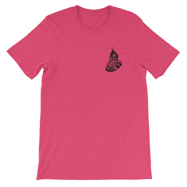 Go Deep and Large Into Your Soul Rasberry Short-Sleeve Unisex T-Shirt