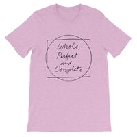 Whole, Perfect and Complete Pink Short-Sleeve Unisex T-Shirt