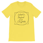 Whole Perfect and Complete Yellow Short-Sleeve Unisex T-Shirt