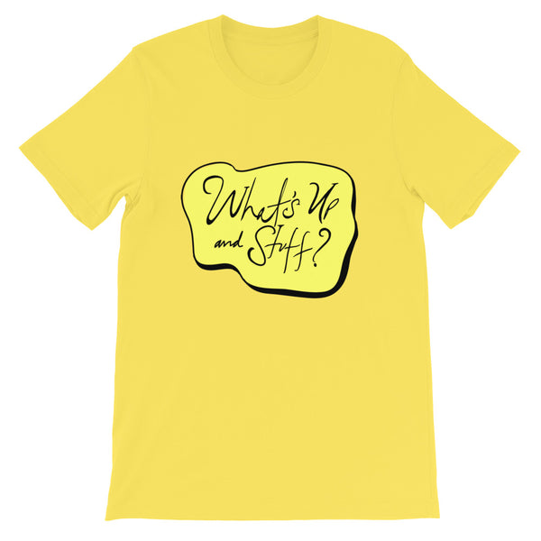 What's Up and Stuff Yellow Short-Sleeve Unisex T-Shirt